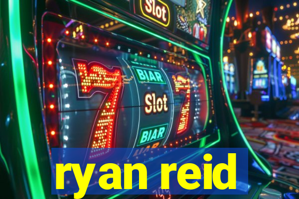 ryan reid